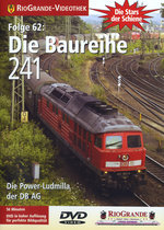 Film: Die Baureihe 241 - Die Power-Ludmilla der DB AG