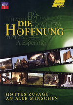 Film: Die Hoffnung - Gottes Zusage an alle Menschen