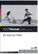 Film: Der Glanz der Fifties - NZZ Format
