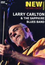Film: Larry Carlton - New Morning: The Paris Concert