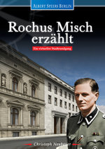 Film: Albert Speers Berlin - Rochus Misch erzählt
