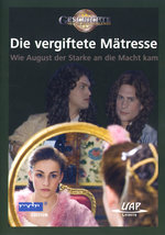 Film: Die vergiftete Mätresse - Wie August der Star...