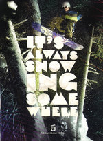 Film: It's always snowing somewhere [2 DVDs]