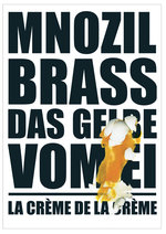 Film: Mnozil Brass - Das Gelbe vom Ei/La Creme de ...