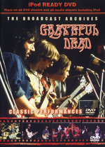 Film: Grateful Dead - The Broadcast Archives/Classi...