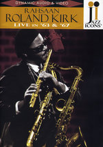 Film: Rahsaan Roland Kirk - Live in '63 & '67