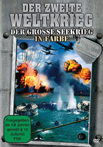 Film: Der Zweite Weltkrieg - Der grosse Seekrieg in...