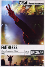 Film: Faithless - Live at Alexandra Palace/On Stage