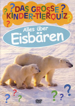 Film: Das grosse Kinder-Tierquiz - Alles über Eisbären
