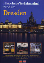 Film: Historische Verkehrsmittel rund um Dresden