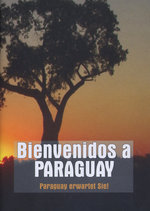Film: Bienvenidos a Paraguay - Paraguay erwartet Sie