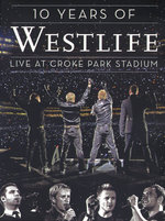Film: Westlife - 10 Years of Westlife/Live at Croke...