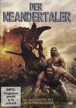 Film: Der Neandertaler - Die Geschichte des Urzeit...