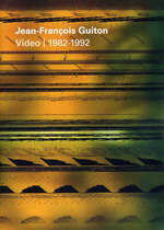 Film: Jean-Francois Guiton - Video 1982-1992