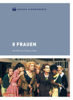 Film: 8 Frauen - Große Kinomomente