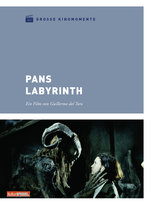 Film: Pans Labyrinth - Große Kinomomente