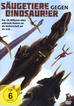 Film: Säugetiere gegen Dinosaurier