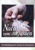 Film: Natur zum Anfassen - Umweltpädagogische Ansät...