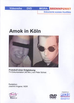 Film: Amok in Köln - Protokoll einer Entgleisung