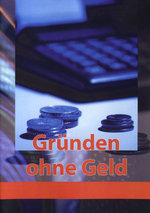 Film: Gründen ohne Geld
