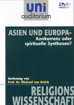 Film: Uni Auditorium - Asien und Europa: Konkurrenz...