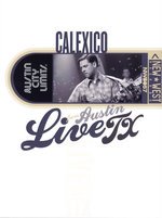 Film: Calexico - Live from Austin, TX