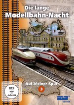 Film: Die lange Modellbahn-Nacht 3