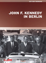 Film: John F. Kennedy in Berlin