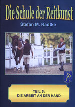 Film: Die Schule der Reitkunst Teil 5 - Die Arbeit ...