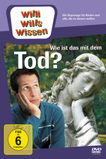 Film: Willi wills wissen - Wie ist das mit dem Tod?