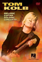 Film: Tom Kolb - Melodic Guitar Soloing Concept