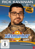 Film: Rick Kavanian - Kosmopilot/Die Live Show
