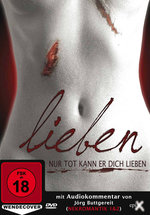 Film: Lieben - Nur tot kann er dich lieben