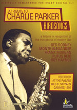 Film: A Tribute to Charlie Parker - Birdsongs