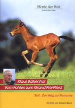 Film: Klaus Balkenhol - Vom Fohlen ... Teil 1: Der ...