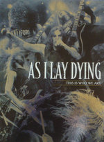 Film: As I Lay Dying - This Is Who We Are [3 DVDs]