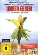 Film: Unser Essen - The Future of Food