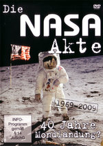 Film: Die NASA Akte - 1969-2009: 40 Jahre Mondlandung?