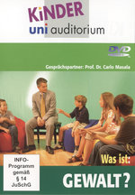 Film: Kinder Uni Auditorium - Was ist: Gewalt?
