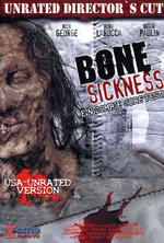 Film: Bone Sickness - USA-Unrated Version [DC]