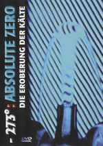 Film: -273°: Absolute Zero - Die Eroberung der Kälte