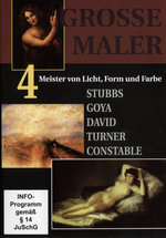 Film: Grosse Maler 4 - Stubbs, Goya, David, Turner,...