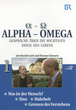 Film: Alpha - Omega 1: Was ist der Mensch?/Sinn/Wahr..