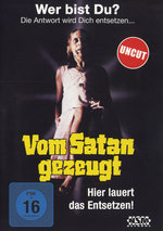 Film: Vom Satan gezeugt - Uncut