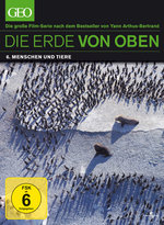 Film: Die Erde von Oben - GEO Edition: Menschen und...