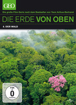 Film: Die Erde von Oben - GEO Edition: Der Wald