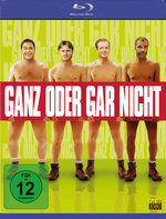 Film: Ganz oder gar nicht
