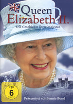 Film: Queen Elizabeth II. - Die Geschichte Ihrer Maj..