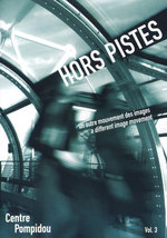 Film: Hors Pistes Vol. 3 - Un autre mouvement des...