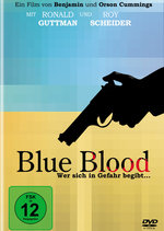 Film: Blue Blood - Wer sich in Gefahr begibt...